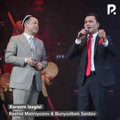 Rashid Matniyozov, Bunyodbek Saidov — Xorazm lazgisi