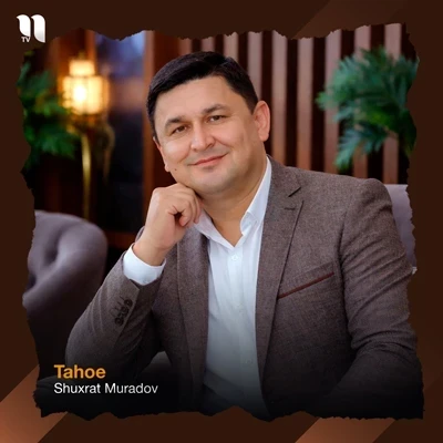 Shuxrat Muradov — Tahoe