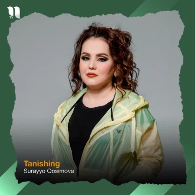 Surayyo Qosimova — Tanishing