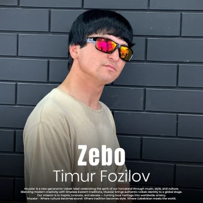 Timur Fozilov — Zebo