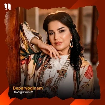 Baxtigulxonim — Beparvoginam