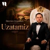 Davron Ergashev — Uzatamiz