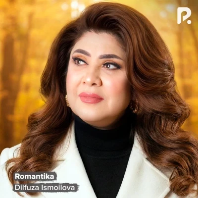 Dilfuza Ismoilova — Romantika