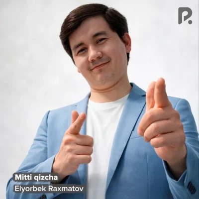Elyorbek Raxmatov — Mitti qizcha