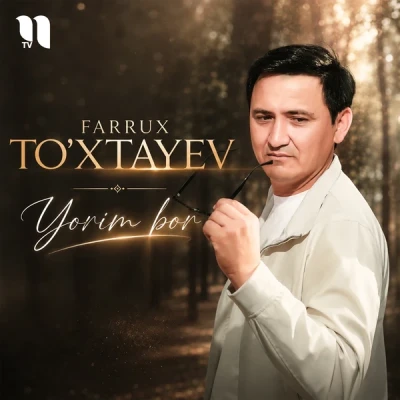 Farrux To'xtayev — Yorim bor