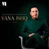 Mansurxon Nurmatov — Yana ishq