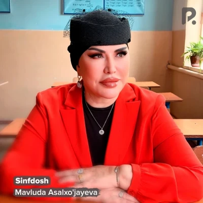 Mavluda Asalxo'jayeva — Sinfdosh