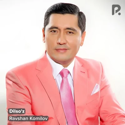 Ravshan Komilov — Dilso'z