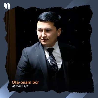 Sardor Fayz — Ota-onam bor