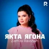 Zamira Ravshan — Якта ягона