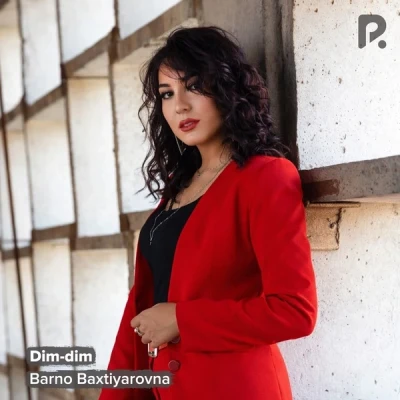 Barno Baxtiyarovna — Dim-dim