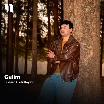 Bobur Abdullayev — Gulim