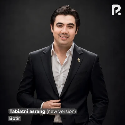 Botir — Tabiatni asrang (New version)