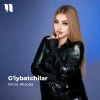 Dinor Alizoda — G’iybatchilar
