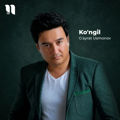 G'ayrat Usmonov — Ko'ngil