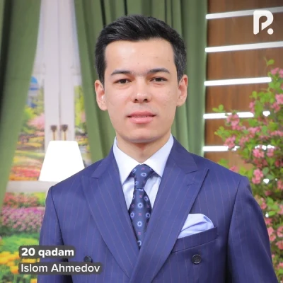 Islom Ahmedov — 20 qadam