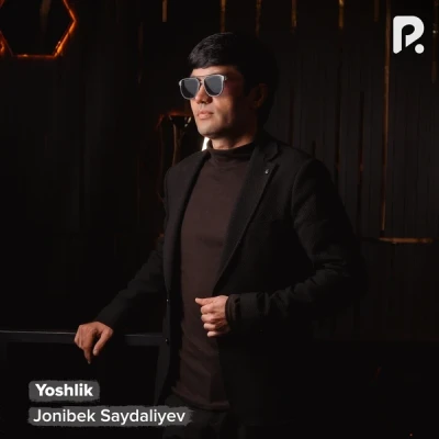 Jonibek Saydaliyev — Yoshlik