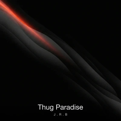 J.R.B — Thug Paradise