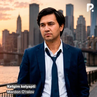 Mardon O'ralov — Ketgim kelyapti