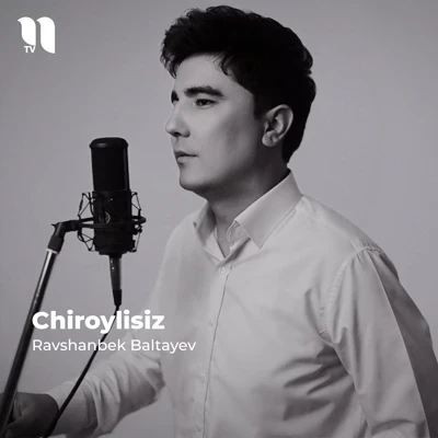 Ravshanbek Baltayev — Chiroylisiz