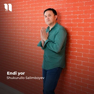 Shukurullo Salimboyev — Endi yor