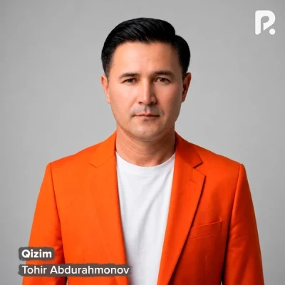 Tohir Abdurahmonov — Qizim