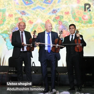 Abdulhoshim Ismoilov — Ustoz-shogird