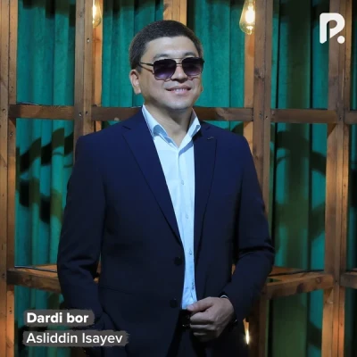 Asliddin Isayev — Dardi bor