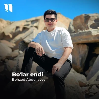 Behzod Abdullayev — Bo’lar endi