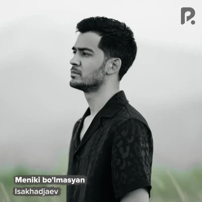 Isakhadjaev — Meniki bo'lmasyan