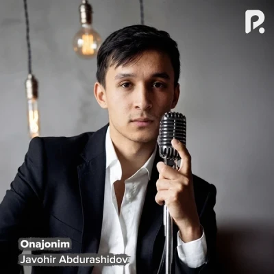 Javohir Abdurashidov — Onajonim