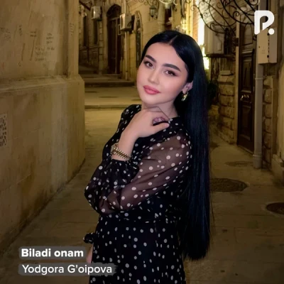Yodgora G'oipova — Biladi onam
