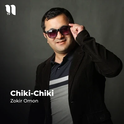 Zokir Omon — Chiki-Chiki