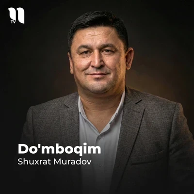 Shuxrat Muradov — Do’mboqim