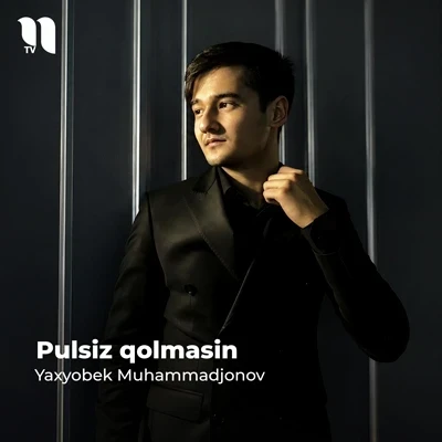 Yaxyobek Muhammadjonov — Pulsiz qolmasin